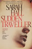 Sudden Traveller - Ganador del BBC National Short Story Award (Hall Sarah (Autora)) - Sudden Traveller - Winner of the BBC National Short Story Award (Hall Sarah (Author))