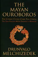 Ouroboros Maya: Los ciclos cósmicos se cierran en círculo - Mayan Ouroboros: The Cosmic Cycles Come Full Circle