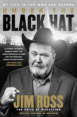 Bajo el sombrero negro: Mi vida en la Wwe y más allá - Under the Black Hat: My Life in the Wwe and Beyond