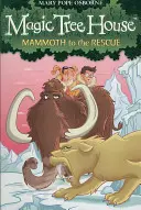 Magic Tree House 7: Mamut al rescate - Magic Tree House 7: Mammoth to the Rescue