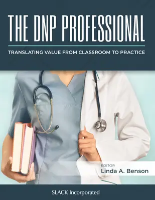 El profesional de la PND: Traducir el valor del aula a la práctica - The Dnp Professional: Translating Value from Classroom to Practice