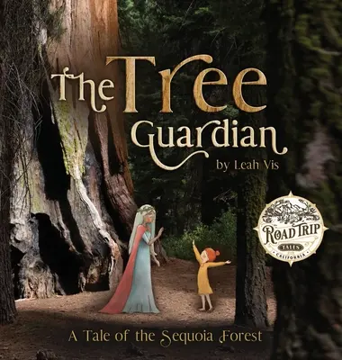 El guardián de los árboles: Un cuento del bosque de Sequoia - The Tree Guardian: A Tale of the Sequoia Forest