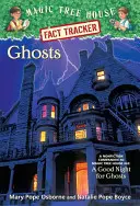 Fantasmas: A Nonfiction Companion to Magic Tree House Misión Merlín nº 14: Una buena noche para los fantasmas - Ghosts: A Nonfiction Companion to Magic Tree House Merlin Mission #14: A Good Night for Ghosts