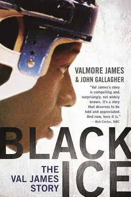Hielo negro: la historia de Val James - Black Ice: The Val James Story