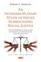 Estudio interdisciplinar de temas relacionados con la justicia social - De Frederick Douglass a Martin Luther King Jr. y Malcolm X - Interdisciplinary Study of Issues Surrounding Social Justice - From Frederick Douglass to Martin Luther King Jr. and Malcolm X