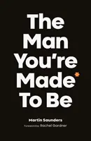 El hombre que estás hecho para ser - The Man You're Made to Be