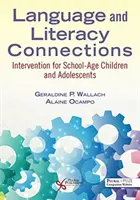 Language and Literacy Connections - Intervenciones para niños en edad escolar y adolescentes - Language and Literacy Connections - Interventions for School-Age Children and Adolescents