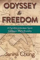 Odisea hacia la libertad: El espíritu inquebrantable de una familia vence las brutalidades de la guerra - Odyssey to Freedom: A Family's Unbroken Spirit Conquers War's Brutalities