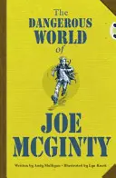 Bug Club Independent Fiction Year 6 Red B El peligroso mundo de Joe McGinty - Bug Club Independent Fiction Year 6 Red B The Dangerous World of Joe McGinty