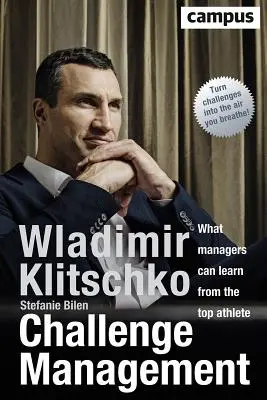 Gestión de retos: Lo que los directivos pueden aprender de los mejores atletas - Challenge Management: What Managers Can Learn from the Top Athlete