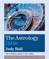 Astrology Bible - La guía definitiva del zodíaco - Astrology Bible - The definitive guide to the zodiac