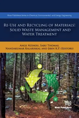 Reutilización y reciclaje de materiales: Gestión de residuos sólidos y tratamiento de aguas - Re-Use and Recycling of Materials: Solid Waste Management and Water Treatment