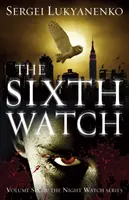 Sexta Guardia - (Guardia Nocturna 6) - Sixth Watch - (Night Watch 6)