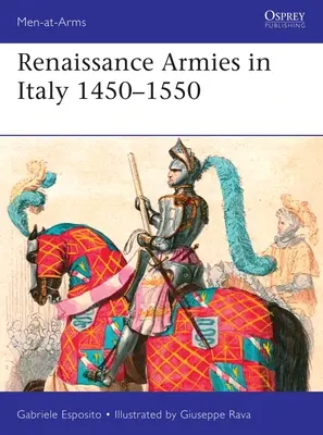 Ejércitos del Renacimiento en Italia 1450-1550 - Renaissance Armies in Italy 1450-1550