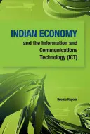 La economía india y las tecnologías de la información y la comunicación (tic) - Indian Economy and the Information and Communications Technology (Ict)