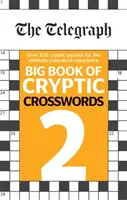 Telegraph Gran Libro de los Crucigramas Enigmáticos 2 - Telegraph Big Book of Cryptic Crosswords 2