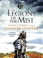 Legiones de la Niebla - Una apasionante historia de la Britania romana - Legions of the Mist - A thrilling tale of Roman Britain