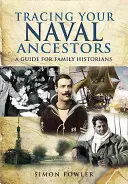 Cómo localizar a sus antepasados navales - Tracing Your Naval Ancestors