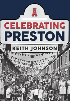 Celebrando Preston - Celebrating Preston