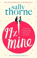 99% Mine: la comedia romántica perfecta para reír a carcajadas de la autora del bestseller El juego del odio. - 99% Mine - the perfect laugh out loud romcom from the bestselling author of The Hating Game