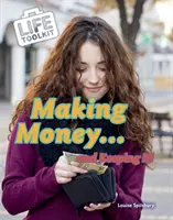 Ganar dinero... ¡y conservarlo! - Making Money...and Keeping It!