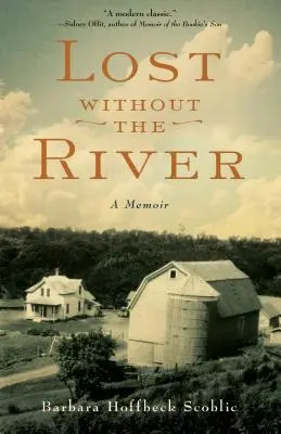 Perdido sin el río: Un libro de memorias - Lost Without the River: A Memoir