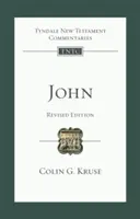 Juan (Edición revisada): Comentario Tyndale del Nuevo Testamento - John (Revised Edition): Tyndale New Testament Commentary