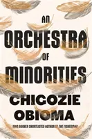 Orquesta de minorías - Preseleccionada para el Premio Booker 2019 - Orchestra of Minorities - Shortlisted for the Booker Prize 2019