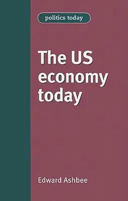 La economía estadounidense hoy - The US Economy Today