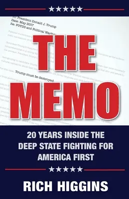 The Memo: Veinte años dentro del Estado Profundo luchando por America First - The Memo: Twenty Years Inside the Deep State Fighting for America First