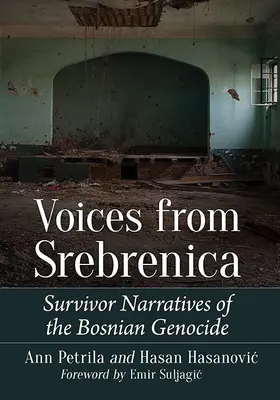 Voces de Srebrenica: Narraciones de los supervivientes del genocidio bosnio - Voices from Srebrenica: Survivor Narratives of the Bosnian Genocide