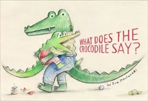 ¿Qué dice el cocodrilo? - What Does the Crocodile Say?