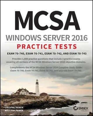 Exámenes Prácticos McSa Windows Server 2016: Examen 70-740, Examen 70-741, Examen 70-742 y Examen 70-743 - McSa Windows Server 2016 Practice Tests: Exam 70-740, Exam 70-741, Exam 70-742, and Exam 70-743