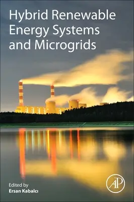Sistemas híbridos de energías renovables y microrredes - Hybrid Renewable Energy Systems and Microgrids