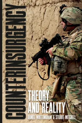 Contrainsurgencia: Teoría y realidad - Counterinsurgency: Theory and Reality