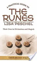Guía práctica de las runas: Sus usos en adivinación y magia - A Practical Guide to the Runes: Their Uses in Divination and Magic
