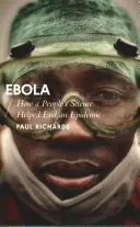 Ébola: cómo la ciencia popular ayudó a acabar con una epidemia - Ebola: How a People's Science Helped End an Epidemic