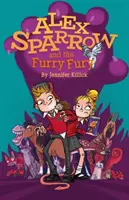 Alex Sparrow y la furia peluda - Alex Sparrow and the Furry Fury