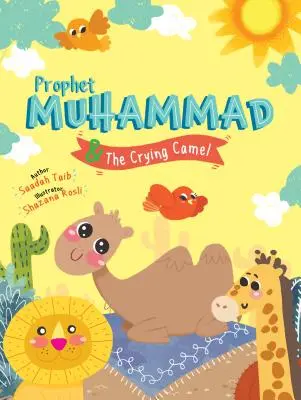 El profeta Muhammad y el camello llorón Libro de actividades - Prophet Muhammad and the Crying Camel Activity Book