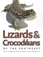 Lagartos y cocodrilos del Sudeste - Lizards and Crocodilians of the Southeast