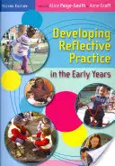 Desarrollo de la práctica reflexiva en los primeros años - Developing Reflective Practice in the Early Years