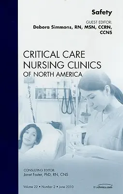 Seguridad, un número de la revista Critical Care Nursing Clinics, 22 - Safety, an Issue of Critical Care Nursing Clinics, 22