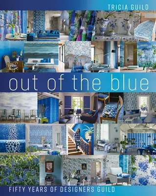 Out of the Blue: Cincuenta años de Designers Guild - Out of the Blue: Fifty Years of Designers Guild