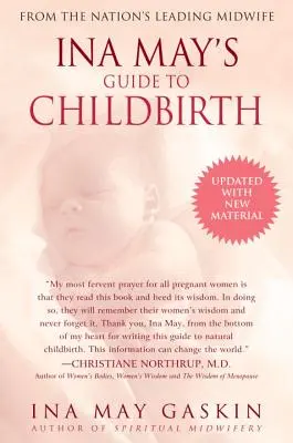 Guía de Ina May para el parto: Actualizada con nuevo material - Ina May's Guide to Childbirth: Updated with New Material