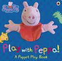 Peppa Pig: Juega con Peppa Libro de marionetas de mano - Peppa Pig: Play with Peppa Hand Puppet Book