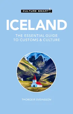 ¡Islandia - Culture Smart! La guía esencial de costumbres y cultura - Iceland - Culture Smart!: The Essential Guide to Customs & Culture