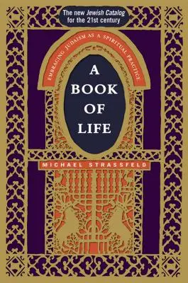 Un libro de vida: Abrazar el judaísmo como práctica espiritual - A Book of Life: Embracing Judaism as a Spiritual Practice