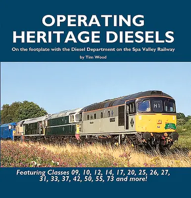 El funcionamiento de los diésel históricos - Operating Heritage Diesels