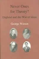 Never Ones for Theory: Inglaterra y la guerra de las ideas - Never Ones for Theory: England and the War of Ideas