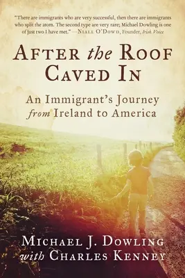 After the Roof Caved in: El viaje de un inmigrante de Irlanda a Estados Unidos - After the Roof Caved in: An Immigrant's Journey from Ireland to America